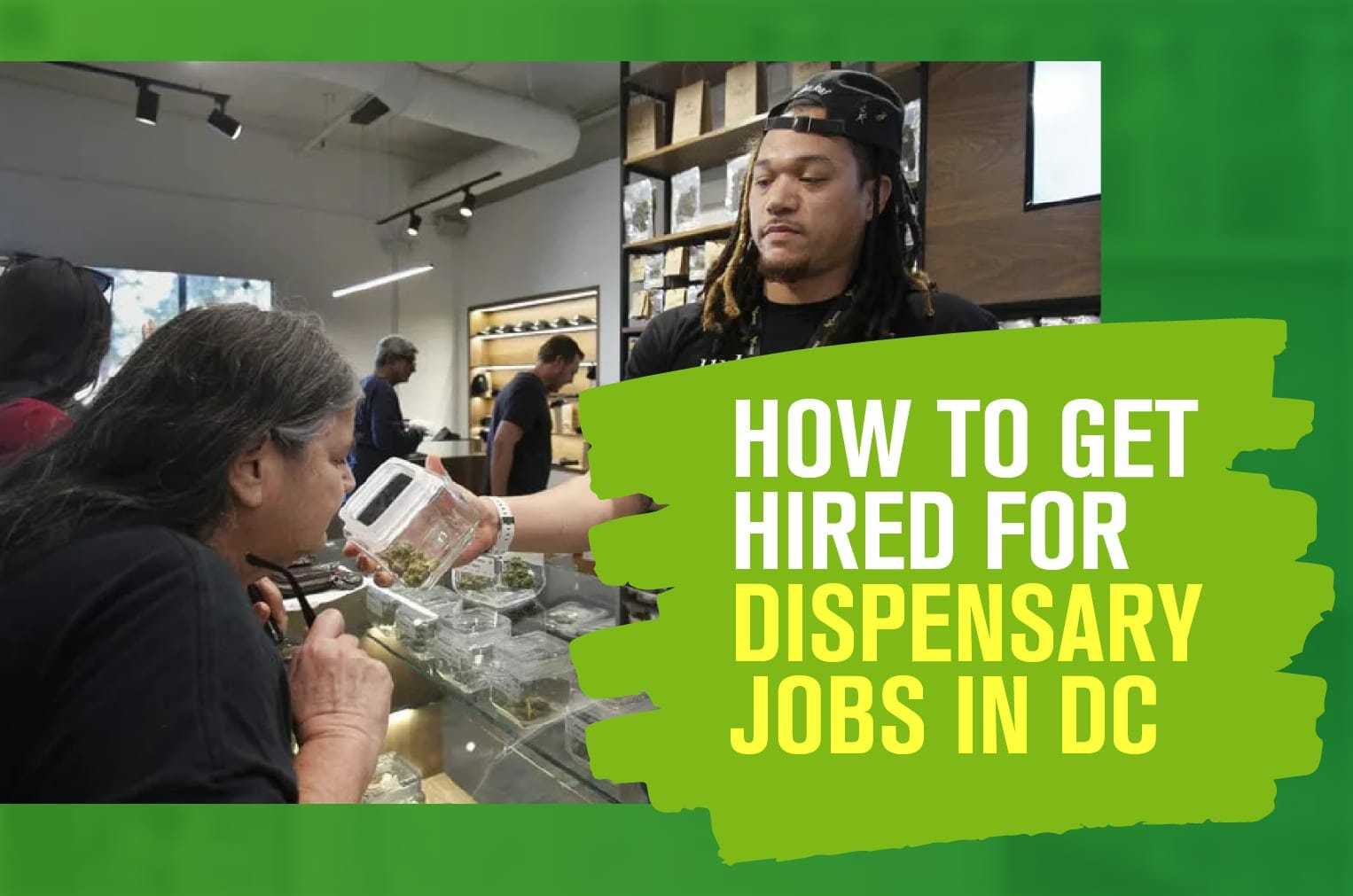 How to Get Hired for Dispensary Jobs in DC