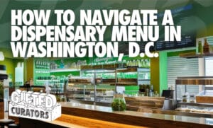 how to navigate a dispensary menu in washington dc